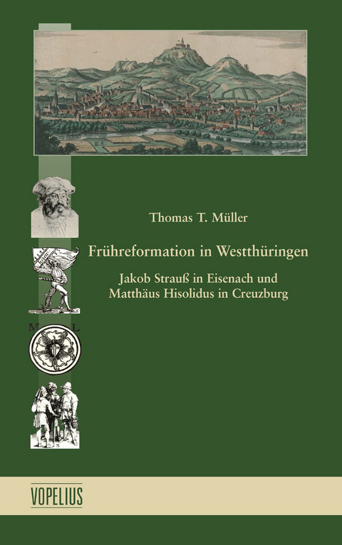 Fr&uuml;hreformation in Westth&uuml;ringen - Thomas T. M&uuml;ller