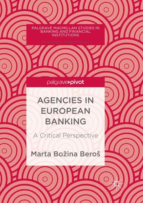 Agencies in European Banking - Marta Božina Bero&scaron;