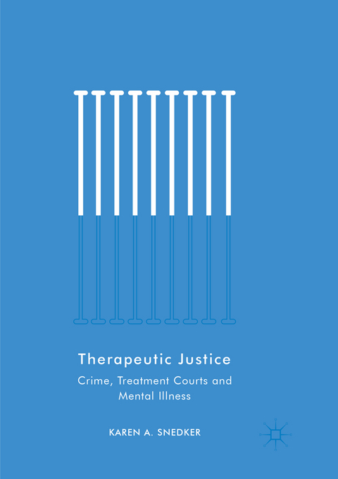 Therapeutic Justice - Karen A. Snedker