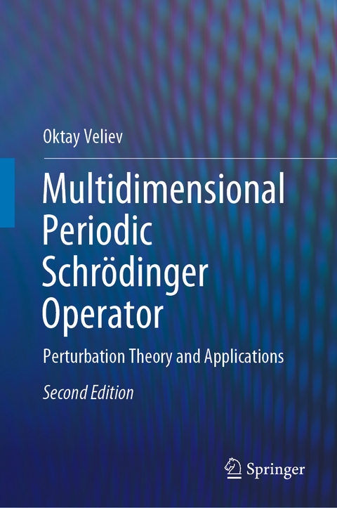 Multidimensional Periodic Schr&ouml;dinger Operator - Oktay Veliev