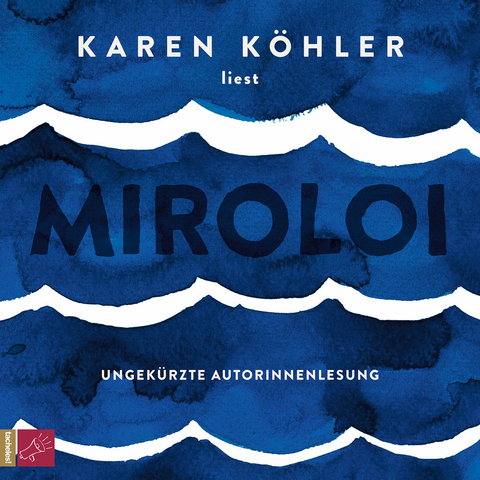 Karen K&ouml;hler liest Miroloi - Karen K&ouml;hler