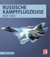 Russische Kampfflugzeuge - Wilfried Bergholz