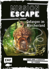 Mission Escape &ndash; Gefangen im M&auml;rchenland - Lou Ford