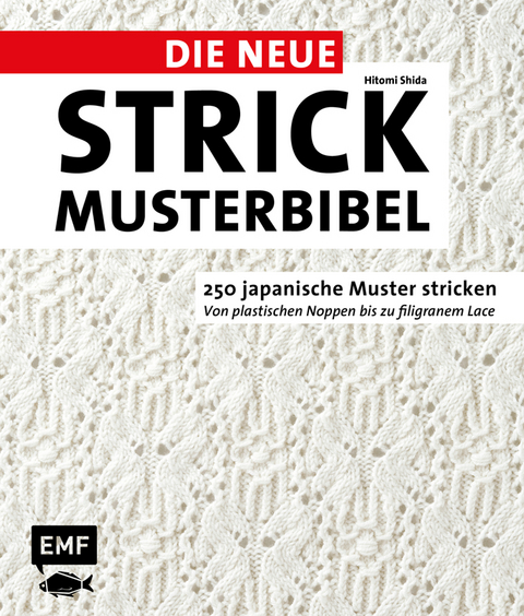 Die neue Strickmusterbibel - Hitomi Shida