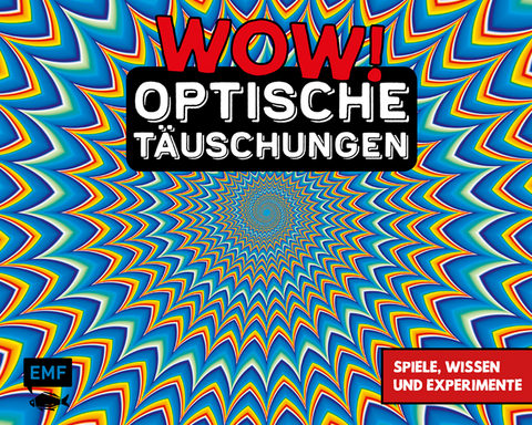 WOW! &ndash; Optische T&auml;uschungen