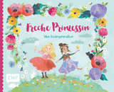 Freche Prinzessin &ndash; Mein Kindergartenalbum