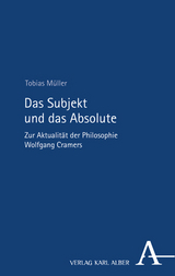 Das Subjekt und das Absolute - Tobias M&uuml;ller