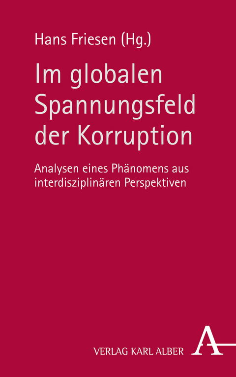 Im globalen Spannungsfeld der Korruption - 