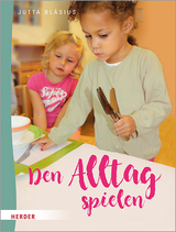 Den Alltag spielen - Jutta Bl&auml;sius