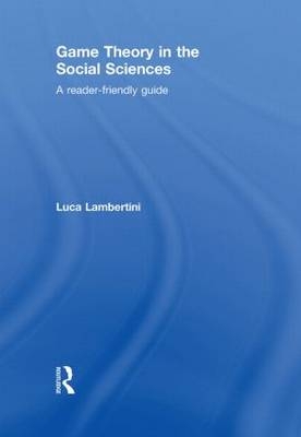Game Theory in the Social Sciences -  Luca Lambertini
