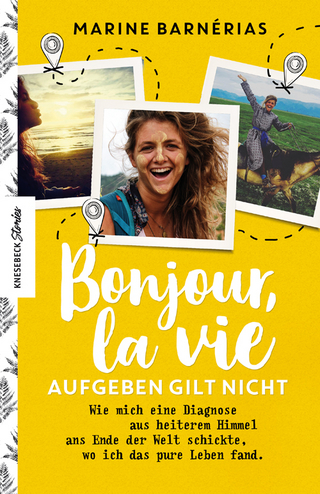 Bonjour, la vie. Aufgeben gilt nicht