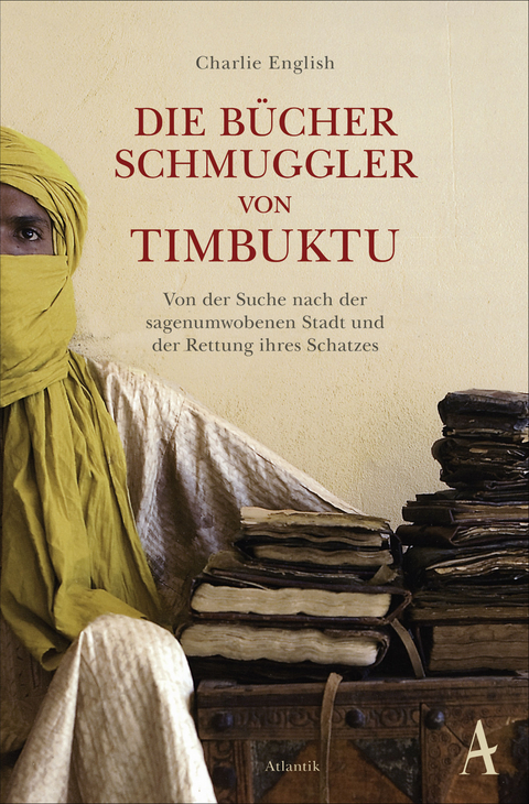 Die B&uuml;cherschmuggler von Timbuktu - Charlie English