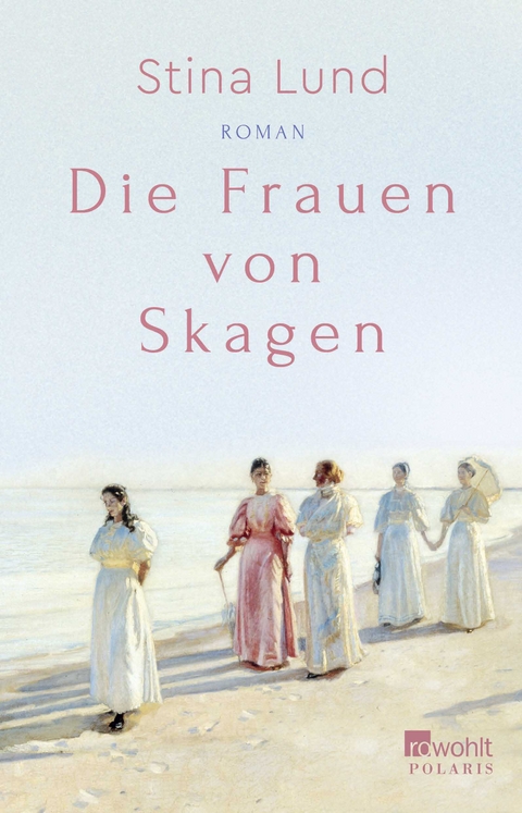 Die Frauen von Skagen - Stina Lund
