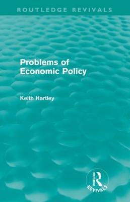 Problems of Economic Policy (Routledge Revivals)