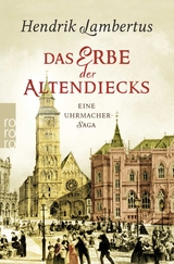 Das Erbe der Altendiecks - Hendrik Lambertus