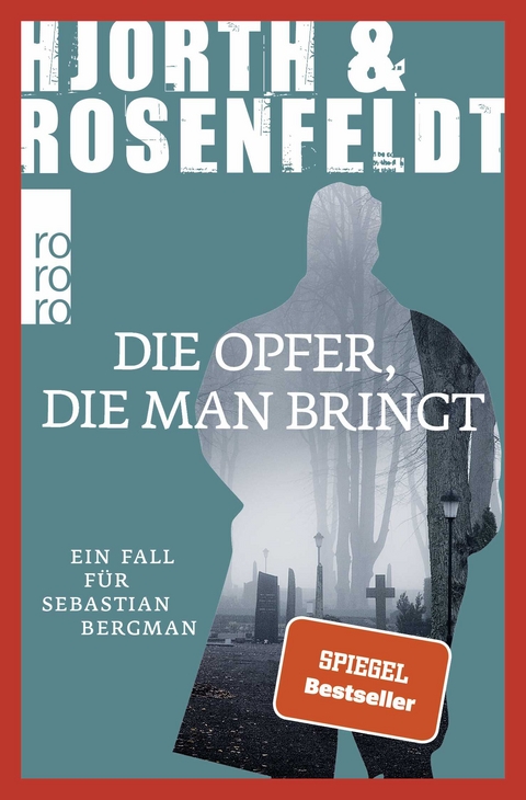Die Opfer, die man bringt - Michael Hjorth, Hans Rosenfeldt