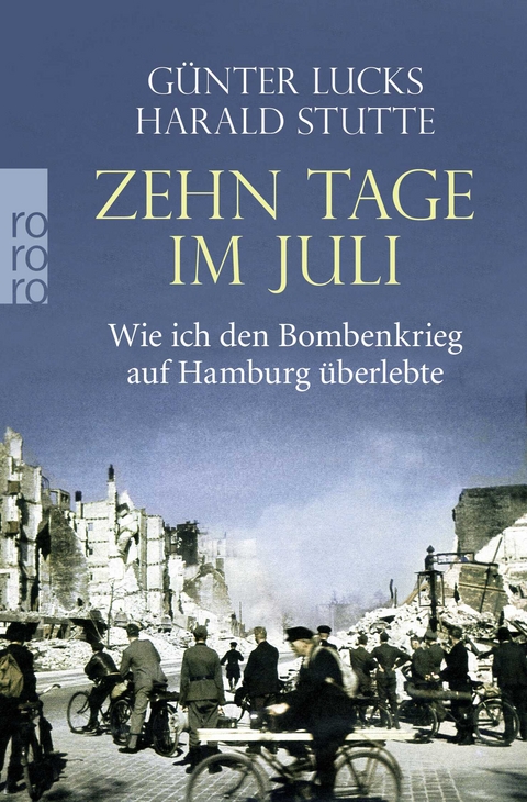 Zehn Tage im Juli - G&uuml;nter Lucks, Harald Stutte