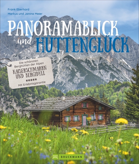Panoramablick und H&uuml;ttengl&uuml;ck - Markus Meier, Frank Eberhard