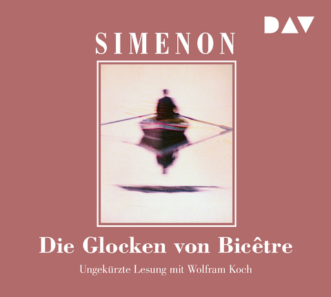 Die Glocken von Bic&ecirc;tre - Georges Simenon