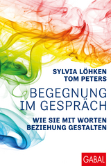 Begegnung im Gespr&auml;ch - Sylvia L&ouml;hken, Tom Peters