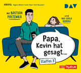 &raquo;Papa, Kevin hat gesagt&hellip;&laquo; Staffel 3 - Tom Peuckert, Samir Nasr, Regine Ahrem