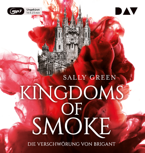 Kingdoms of Smoke &ndash; Teil 1: Die Verschw&ouml;rung von Brigant - Sally Green