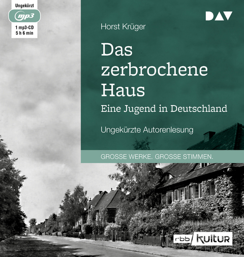 Das zerbrochene Haus. Eine Jugend in Deutschland - Horst Kr&uuml;ger