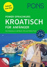 PONS Power-Sprachkurs Kroatisch f&uuml;r Anf&auml;nger