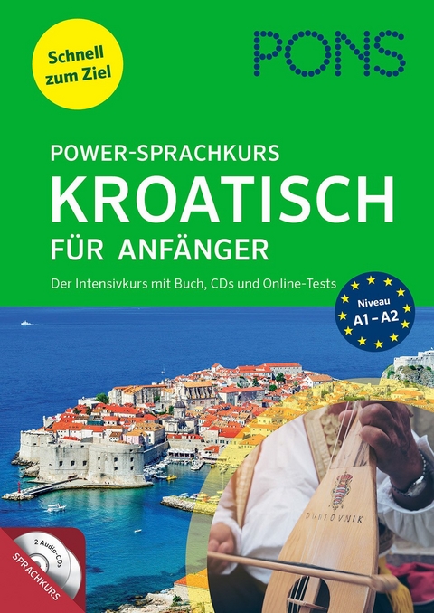 PONS Power-Sprachkurs Kroatisch f&uuml;r Anf&auml;nger