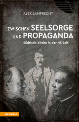Zwischen Seelsorge und Propaganda - Alex Lamprecht