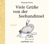 Viele Gr&uuml;&szlig;e von der Seehundinsel - Megumi Iwasa