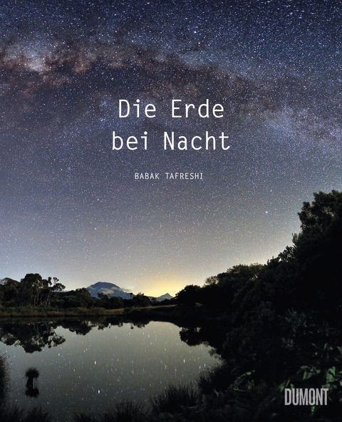 Die Erde bei Nacht - Babak Tafreshi