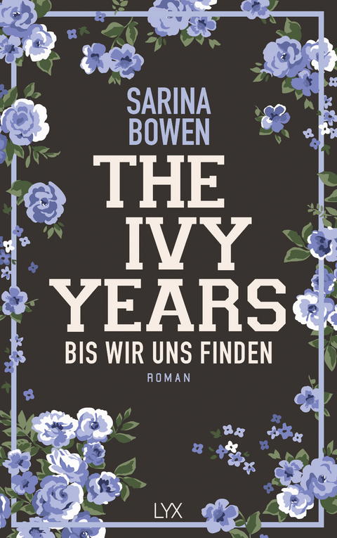 The Ivy Years - Bis wir uns finden - Sarina Bowen