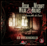 Oscar Wilde & Mycroft Holmes - Folge 24 - Henner Hildebrandt, Tom Balfour