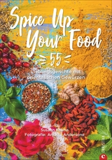 Spice Up Your Food - Susann Kreihe