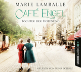 Caf&eacute; Engel : T&ouml;chter der Hoffnung - Marie Lamballe