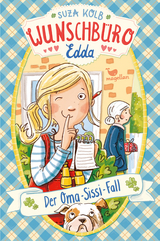 Wunschb&uuml;ro Edda - Der Oma-Sissi-Fall - Suza Kolb