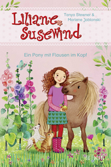 Liliane Susewind - Ein Pony mit Flausen im Kopf - Tanya Stewner, Marlene Jablonski