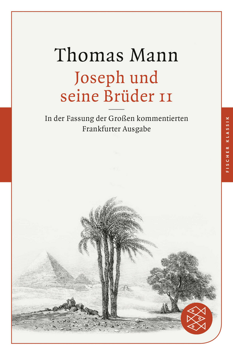 Joseph und seine Br&uuml;der II - Thomas Mann