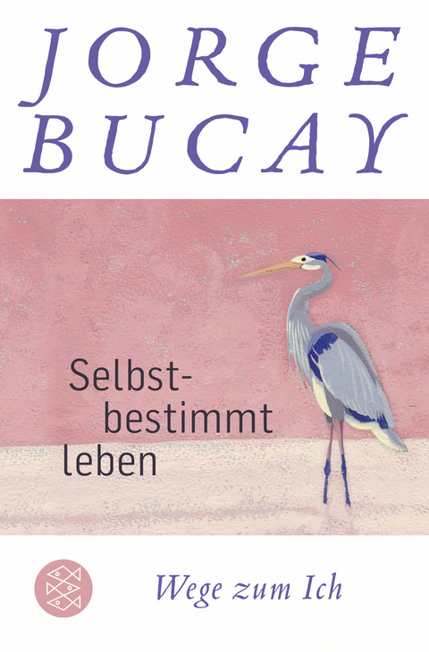 Selbstbestimmt leben - Jorge Bucay