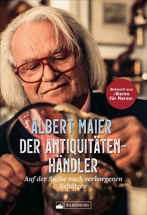 Der Antiquitätenhändler - Albert Maier, Bernhard Foos