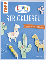 Kreativ kinderleicht Strickliesel - Anja Ritterhoff