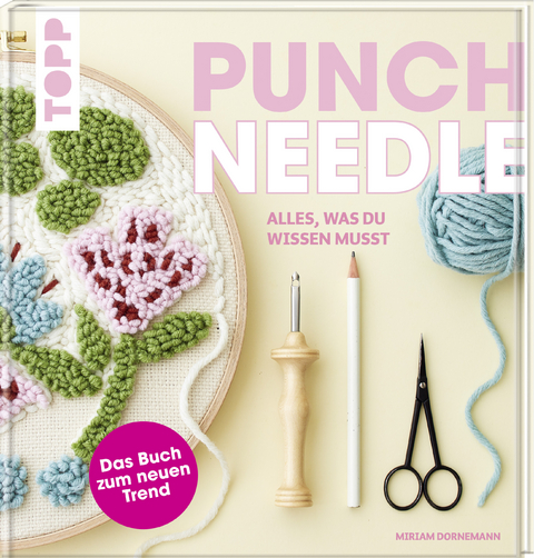 Punch Needle - alles was du wissen musst - Miriam Dornemann