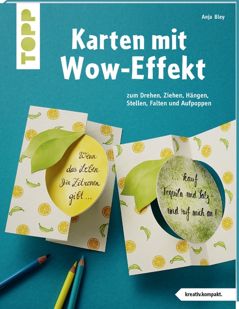 Karten mit Wow-Effekt (kreativ.kompakt) - Anja Bley