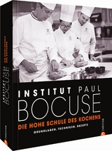 Die hohe Schule des Kochens - Institut Paul Bocuse