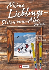 Meine Lieblings-Skitouren-Alpe Allg&auml;u - Robert Mayer