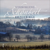 Verborgene Sch&ouml;nheit Erzgebirge - Klaus Jedlicka