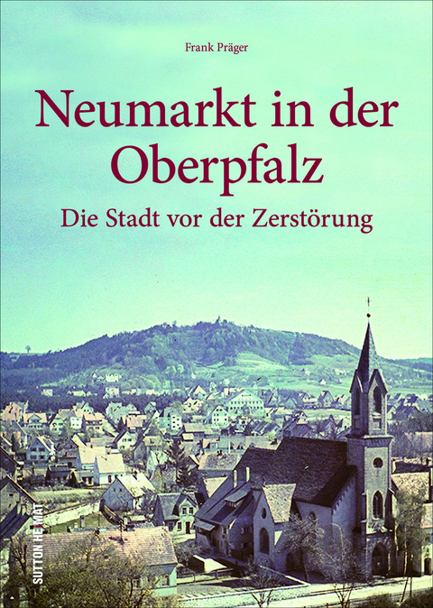 Neumarkt in der Oberpfalz - Frank Pr&auml;ger