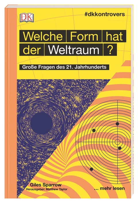 #dkkontrovers. Welche Form hat der Weltraum? - Giles Sparrow