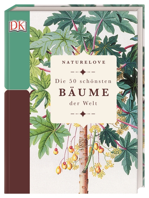 Naturelove. Die 50 sch&ouml;nsten B&auml;ume der Welt - Steve Marsh